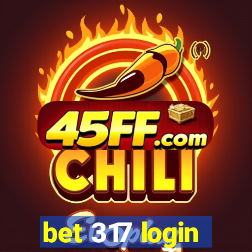 bet 317 login